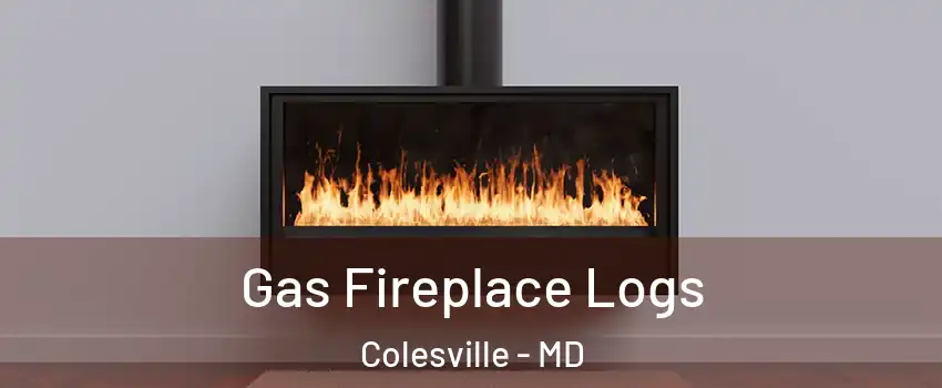  Gas Fireplace Logs Colesville - MD