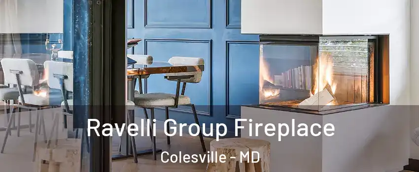  Ravelli Group Fireplace Colesville - MD