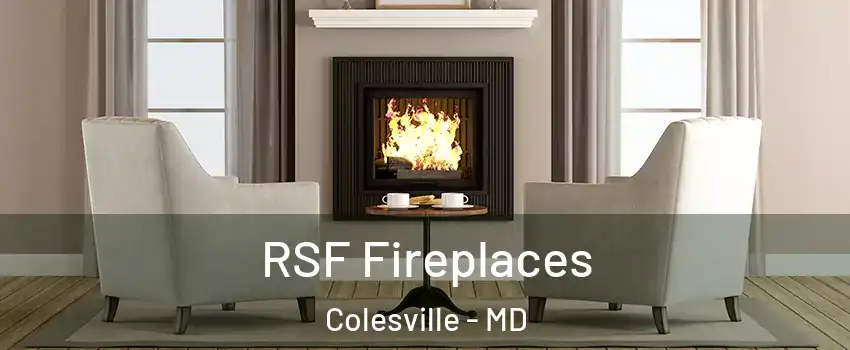  RSF Fireplaces Colesville - MD